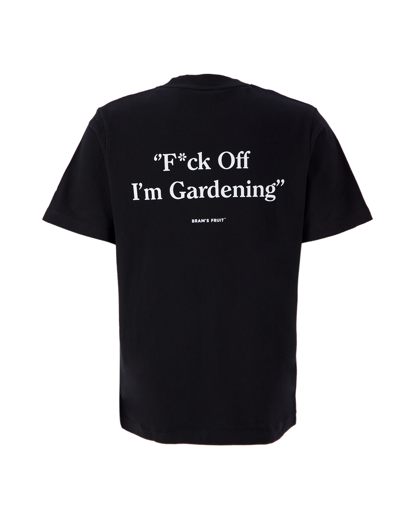 Brams Fruit F*ck Off I'm Gardening T shirt ZWART 1